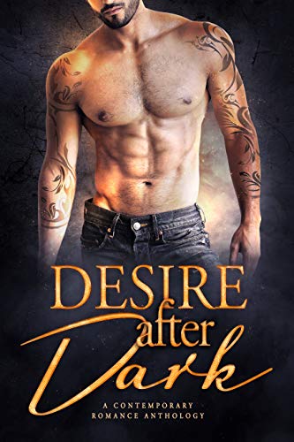Desire After Dark: A Contemporary Romance Antholog... - CraveBooks