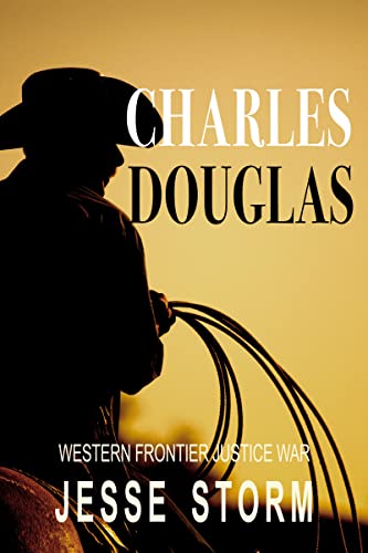 Charles Douglas (Western Frontier Justice War) - CraveBooks