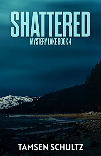 Shattered (Mystery Lake Series Book 4) - CraveBooks