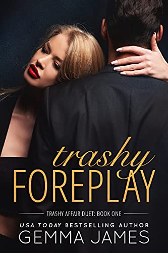 Trashy Foreplay
