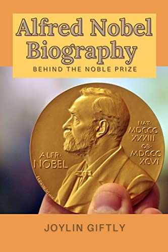 Alfred Nobel Biography: Behind the Nobel Prize - CraveBooks