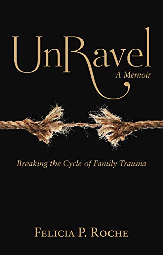 UnRavel: Breaking the Cycle of Family Trauma - CraveBooks