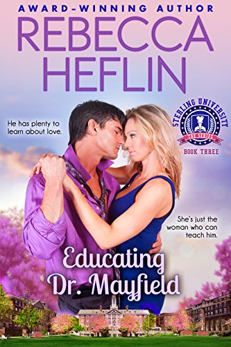 Educating Dr. Mayfield (Sterling University Book 3)