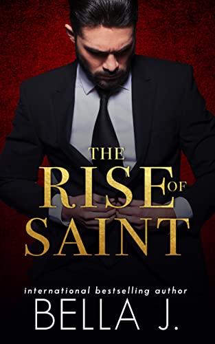 The Rise of Saint: A Forced Marriage Romance (Sins of Saint Trilogy Book 1)