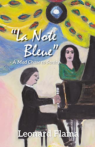 “La Note Bleue”: – A Mad Chase to Sanity
