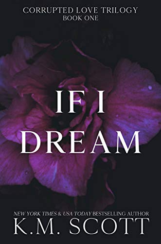 If I Dream (Corrupted Love Trilogy Book 1) - CraveBooks