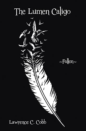 The Lumen Caligo: Fallen