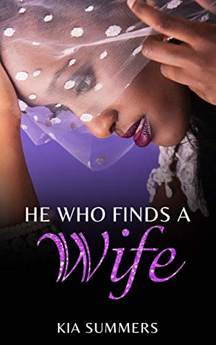 He Who Finds A Wife - CraveBooks