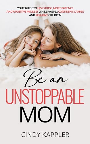 Be an Unstoppable Mom - CraveBooks