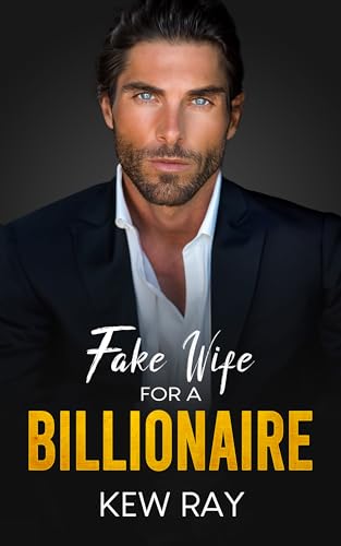 FAKE WIFE FOR A BILLIONAIRE