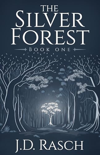 The Silver Forest, Book One