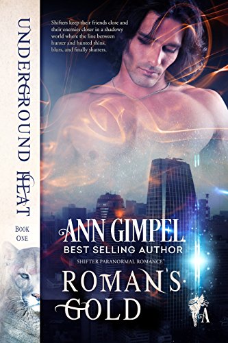 Roman's Gold: Shifter Paranormal Romance (Underground Heat Book 1)