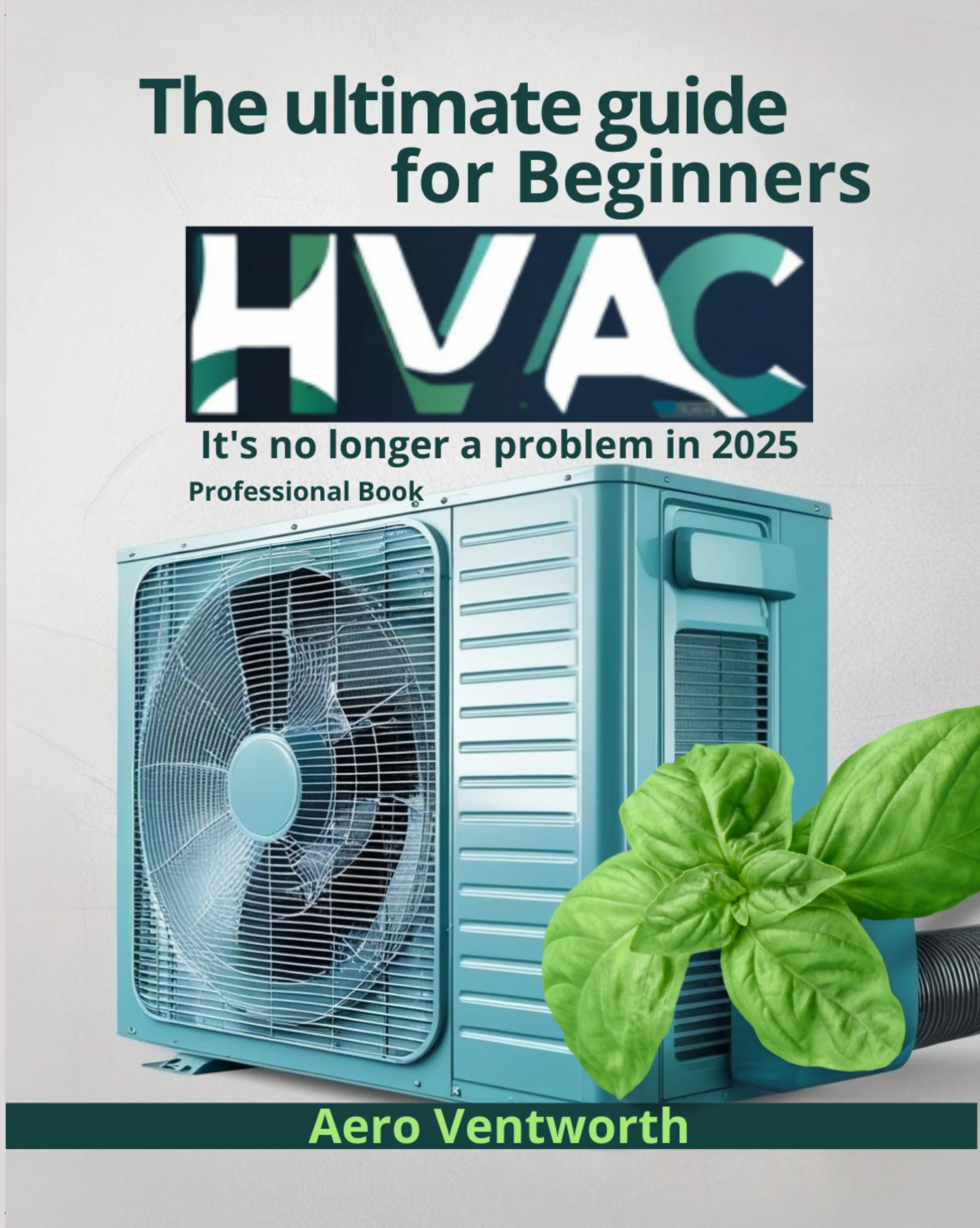 The ultimate guide for Beginners HVAC It's no longer a problem in 2025 ...