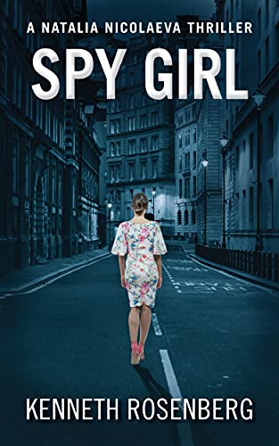 Spy Girl (A Natalia Nicolaeva Thriller Book 3)