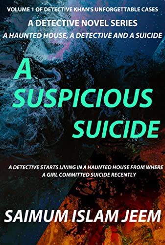 A Suspicious Suicide (Detective Khan's Unforgettable Cases Book 1)