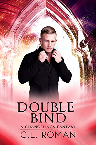 Double Bind: A Changelings Fantasy
