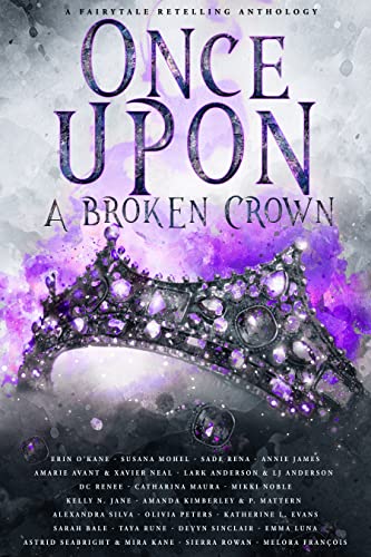 Once Upon A Broken Crown: A Fairytale Retelling An... - CraveBooks