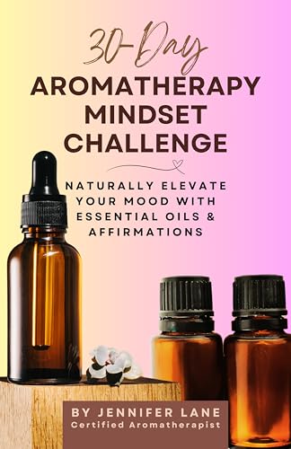 30-Day Aromatherapy Mindset Challenge