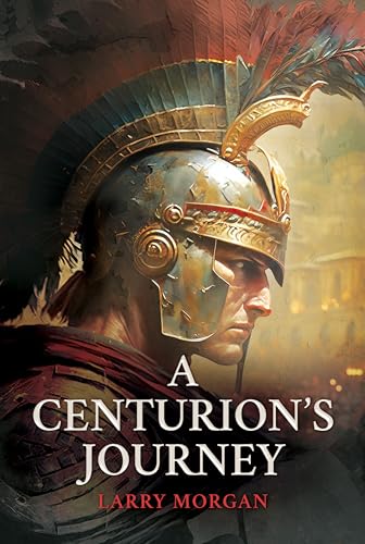 A Centurion's Journey