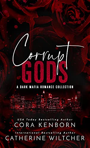 Corrupt Gods : A Dark Mafia Romance Collection (Co... - Crave Books