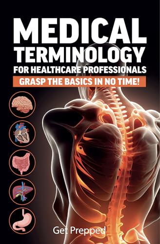 Medical Terminology for Healthcare Beginners: 3 Books in 1