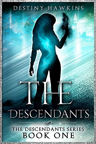 The Descendants (The Descendants Series Book 1)