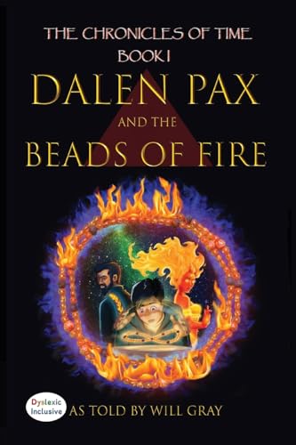 Dalen Pax and the Beads of Fire: Dyslexic Inclusiv... - CraveBooks