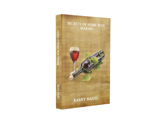 Secrets of Home Wine Making