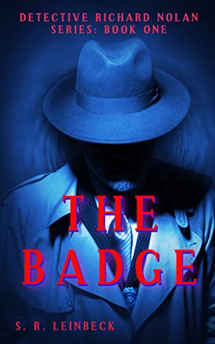 The Badge (Detective Richard Nolan Series Book 1)