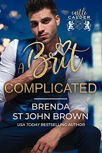 A Brit Complicated: A sexy office romance (Castle Calder Book 3)