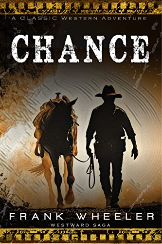 Chance: A Classic Western Adventure