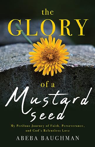 The Glory of a Mustard Seed - CraveBooks