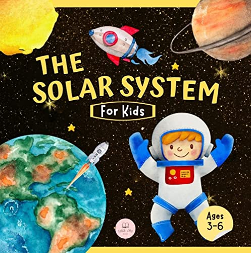 The Solar System For Kids: Learn about the planets, the Sun & the Moon│Educational illustrated book for kids (Educational books for kids)