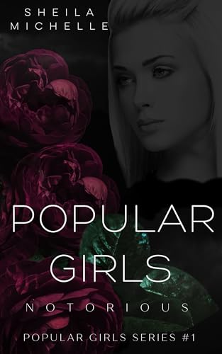 Popular Girls: Notorious : A Teen Young Adult Fiction Suspense Series: Book 1