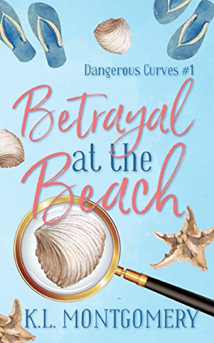 Betrayal at the Beach: A Cozy Christian Mystery (Dangerous Curves Book 1)