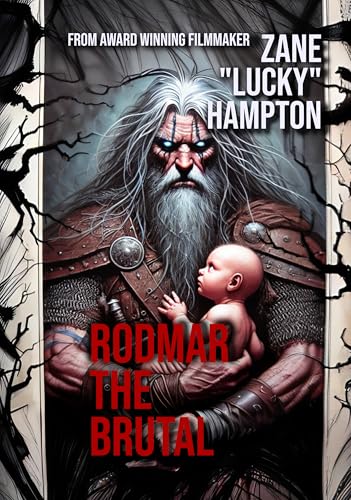 Rodmar the Brutal: A Brutal Father and Son Dark Fantasy Tale of Revenge