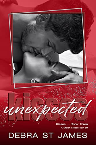 Unexpected Kisses (Kisses—Book Three)