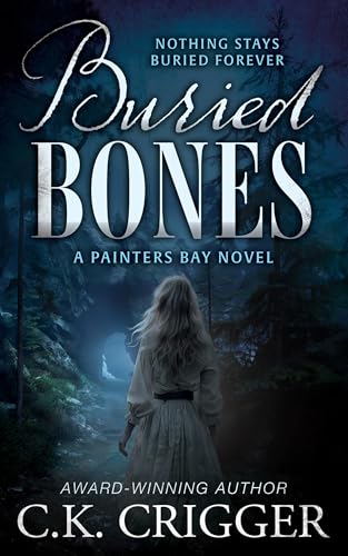 Buried Bones: A Historical Mystery (Painter's Bay Book 1)