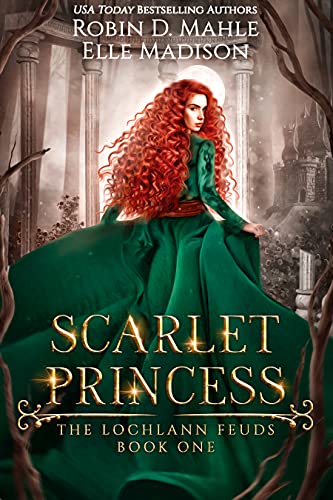 Scarlet Princess (The Lochlann Feuds Book 1)