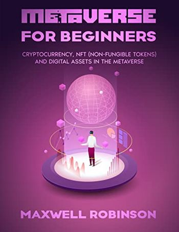 Metaverse for Beginners: Cryptocurrency, NFT (Non-... - CraveBooks