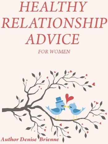 Healthy Relationship Advice For Women: From Findin... - CraveBooks