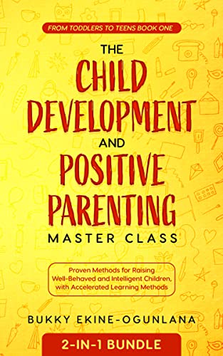 The Child Development and Positive Parenting Maste... - CraveBooks