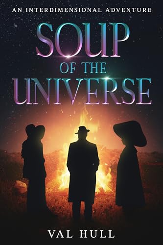 Soup of the Universe: An Interdimensional Adventur... - CraveBooks