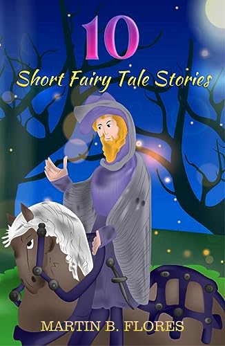 10 Short Fairy Tale Stories