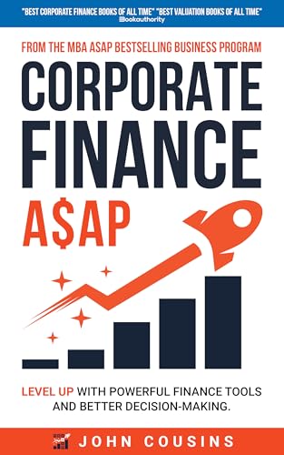 Corporate Finance A$AP: Level Up With Powerful Finance Tools and Better Decision-Making