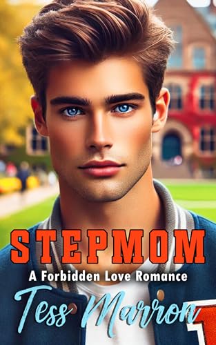 STEPMOM: A Forbidden Love Romance (The Forbidden Romance Collection)