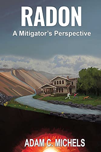 Radon - A Mitigator's Perspective - CraveBooks
