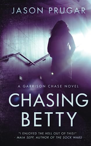 Chasing Betty (Garrison Chase)