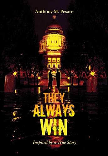 They Always Win (The Gino Peterson Series Book 1)