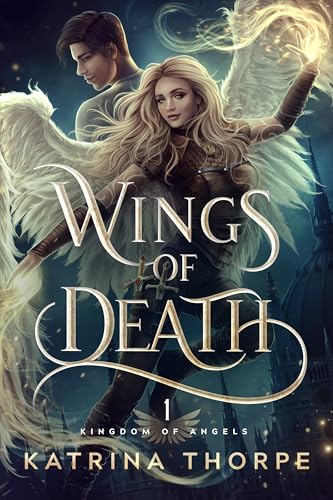 Wings of Death: Kingdom of Angels Book 1